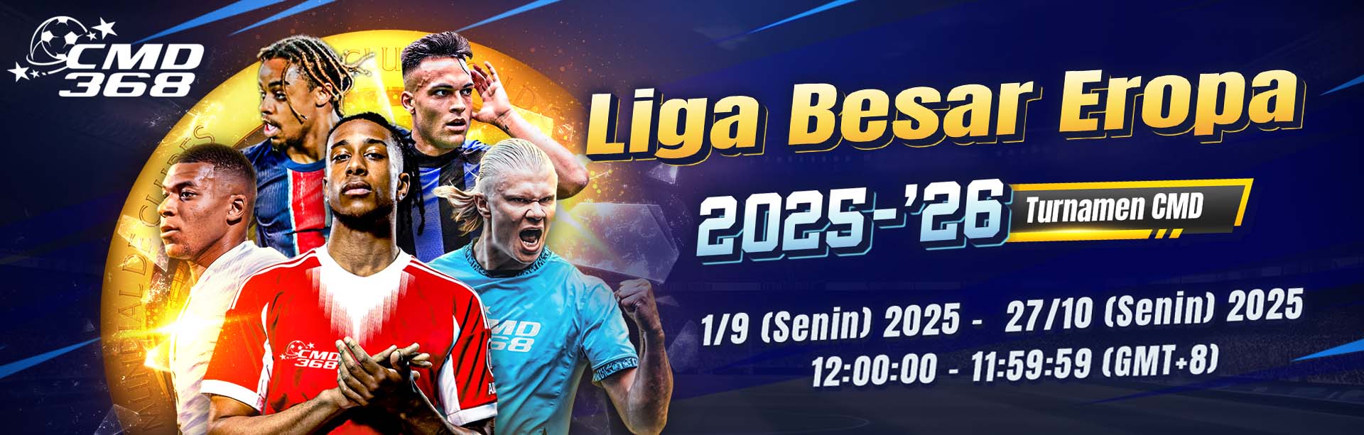 CMD368 - LIGA BESAR EROPA